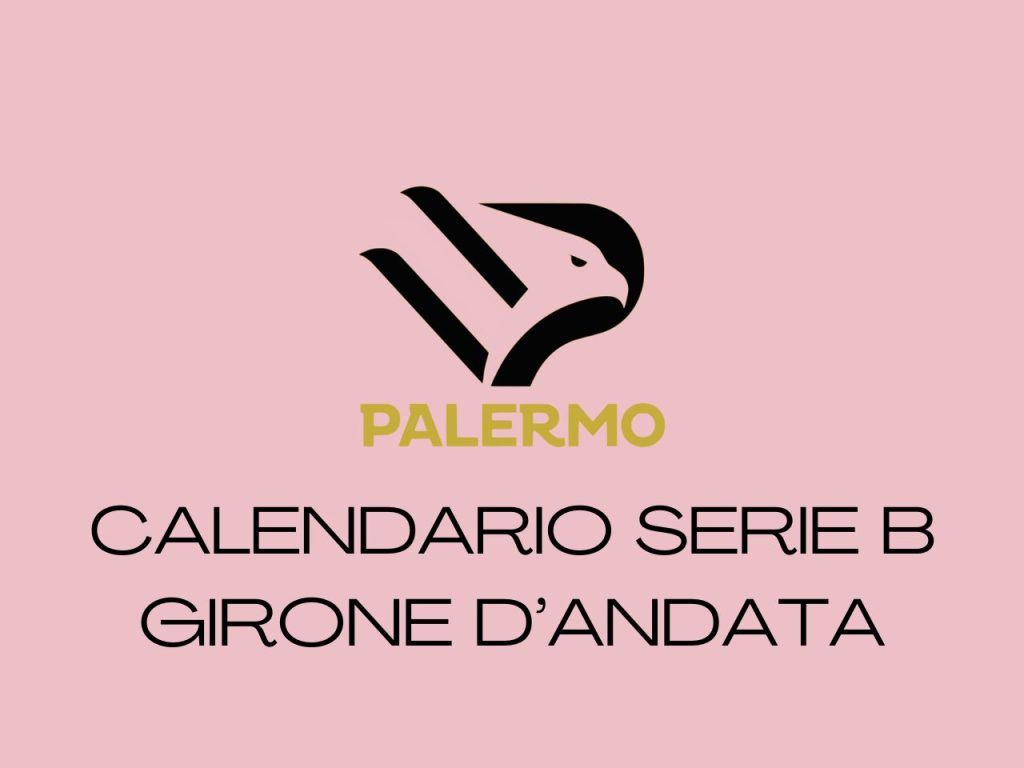 Palermo, il calendario del girone d’andata: ecco la prima avversaria